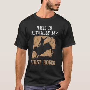 Camiseta Este Es Mi Primer Rodeo De Bull Rider Bull Ri