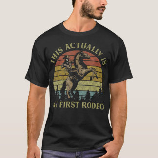 Camiseta Este Es Mi Primer Rodeo En Caballo De Weste