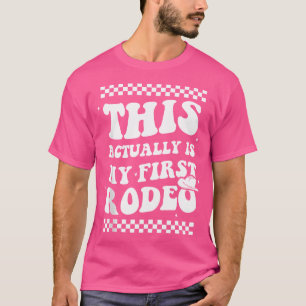 Camiseta Este Es Mi Primer Rodeo Funny De Cowgirl Coun