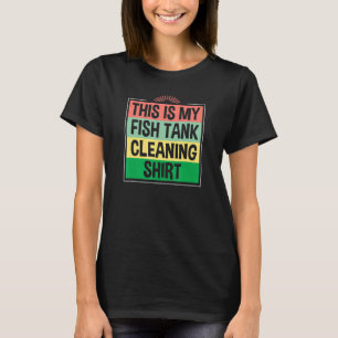 Camiseta Este Es Mi Propietario Del Acuario De Limpieza De 