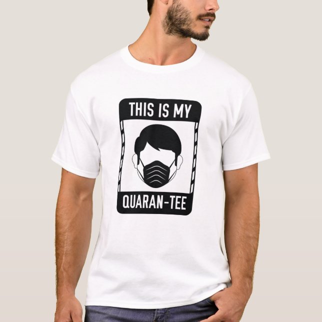 Camiseta Este Es Mi Quaran-Tee (Anverso)