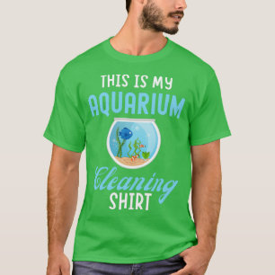 Camiseta Este Es Mi Regalo De Amante De Limpieza De Acuario