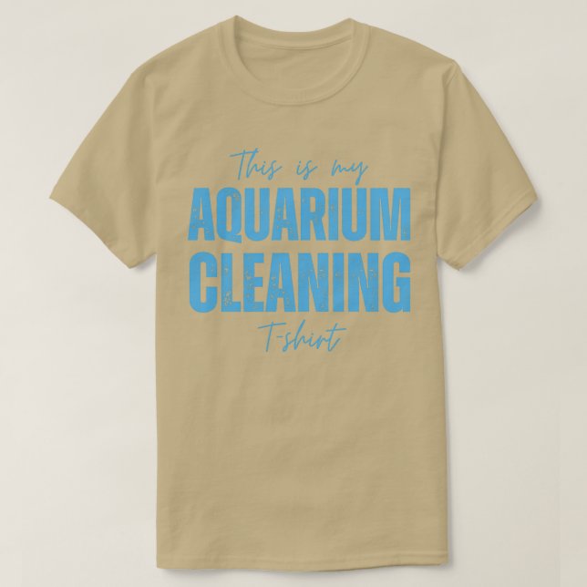 Camiseta Este Es Mi Regalo De Amante De Limpieza De Acuario (Diseño del anverso)