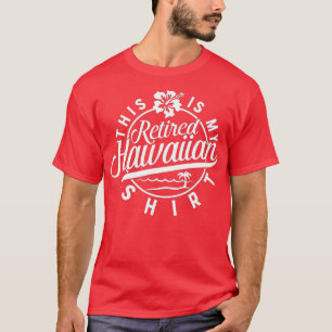 Camiseta Este es mi retiro hawaiano retirado para hombres m