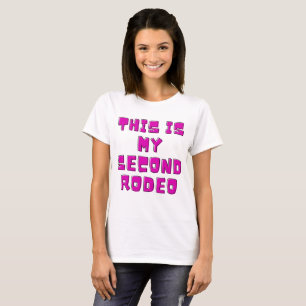 Camiseta Este es mi segundo rodeo".