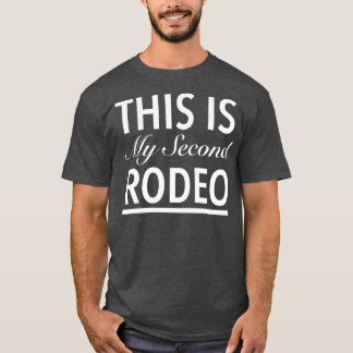 Camiseta Este Es Mi Segundo Rodeo