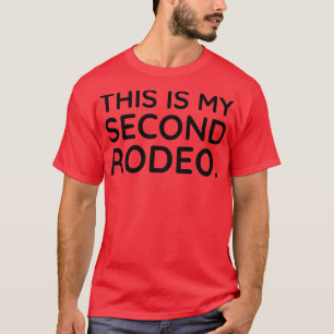 Camiseta Este es mi segundo Rodeo 1