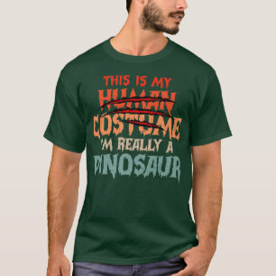 Camiseta Este es mi ser humano, soy realmente un dinosaurio