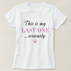 Camiseta Este Es Mi Último Serio