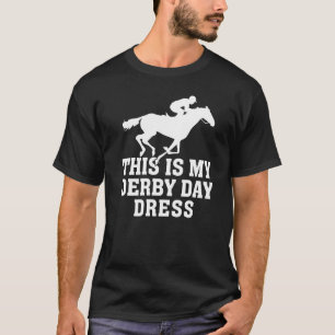 Camiseta Este es mi vestido Derby Day Rodeo Derby Horse Bac