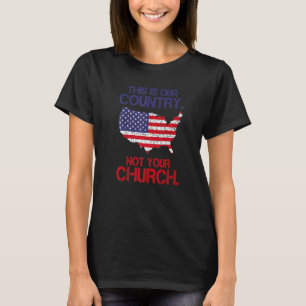 Camiseta Este Es Nuestro País No Tu Iglesia Vintage Nos Fl