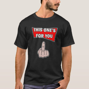 Camiseta Este Es Para Ti Dedo Medio