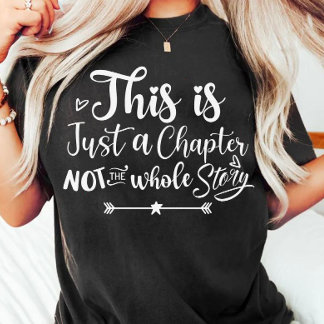 Camiseta Este es sólo un capítulo no toda la historia