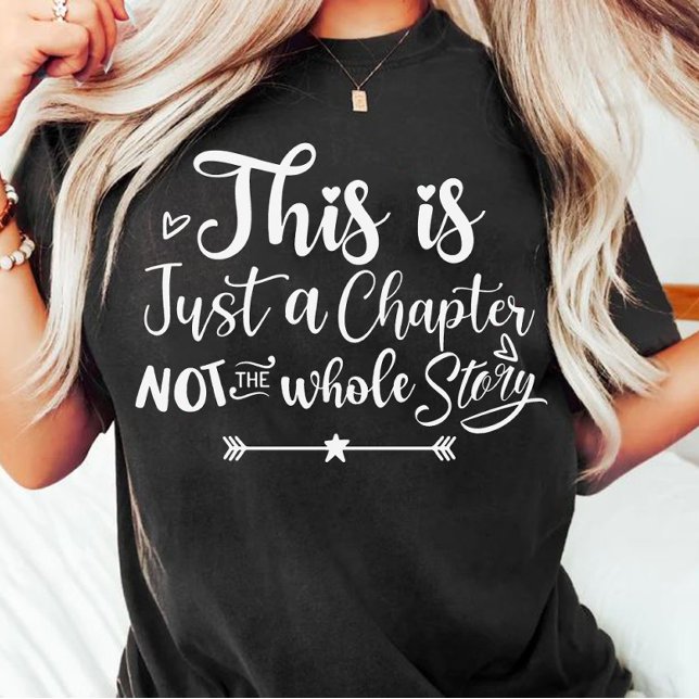 Camiseta Este es sólo un capítulo no toda la historia (Subido por el creador)