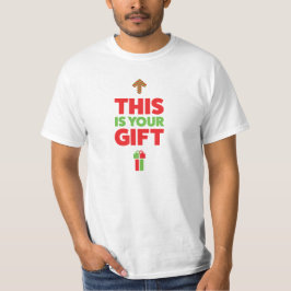 Camiseta ¡Éste es su regalo!