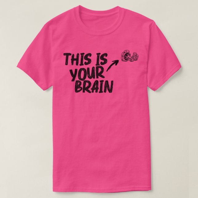 Camiseta Este es tu cerebro (Diseño del anverso)