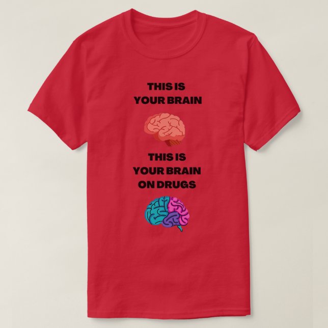 Camiseta Este es tu cerebro con drogas (Diseño del anverso)