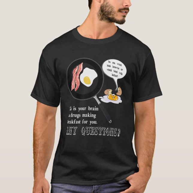 Camiseta Este es tu cerebro sobre las drogas que preparan e (Anverso)