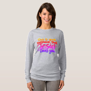 Camiseta Este es tu recordatorio de que Jesús te ama