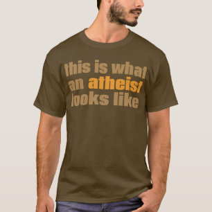 Camiseta Éste es un qué ateo parece