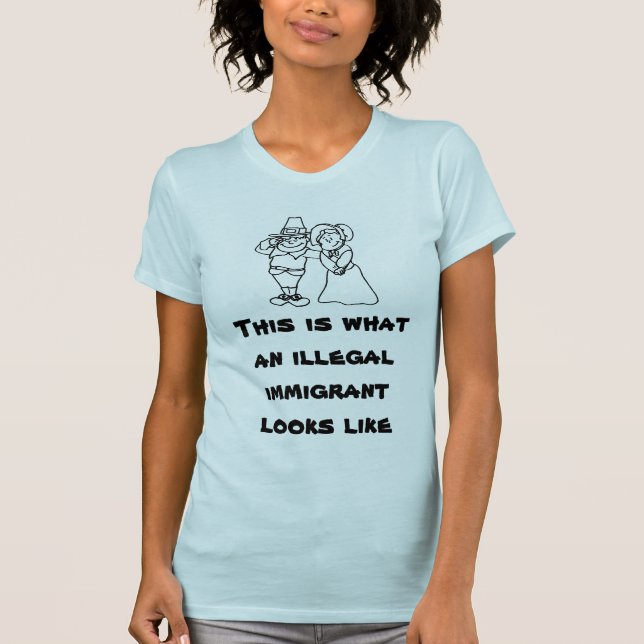 Camiseta Éste es un qué inmigrante ilegal parece (Anverso)