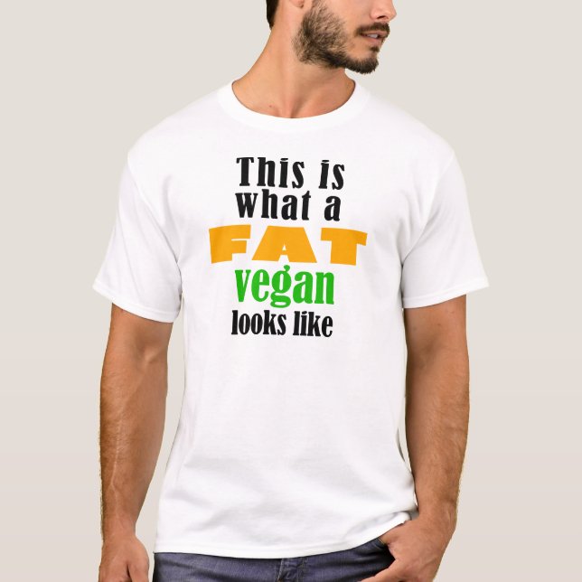 Camiseta Éste es un qué vegano gordo parece (Anverso)