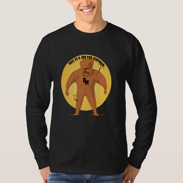 Camiseta Este es un trabajo para el hombre sucio (Anverso)