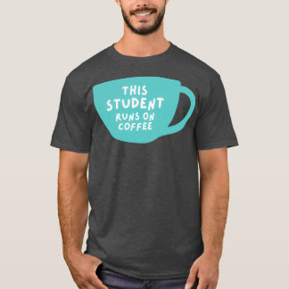 Camiseta este estudiante corre con el café 1