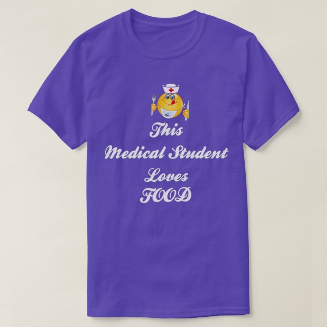 Camiseta Este estudiante de medicina adora la comida (Diseño del anverso)