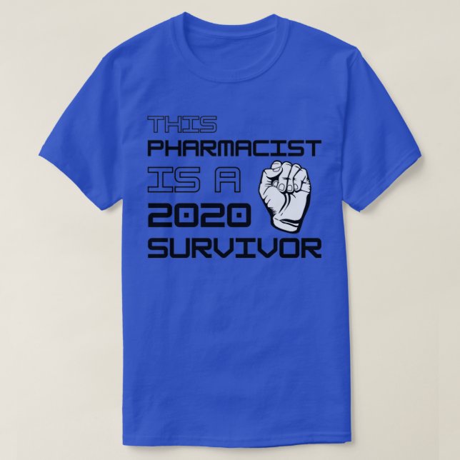 Camiseta Este Farmacéutico Es Un Sobreviviente De 2020 (Diseño del anverso)