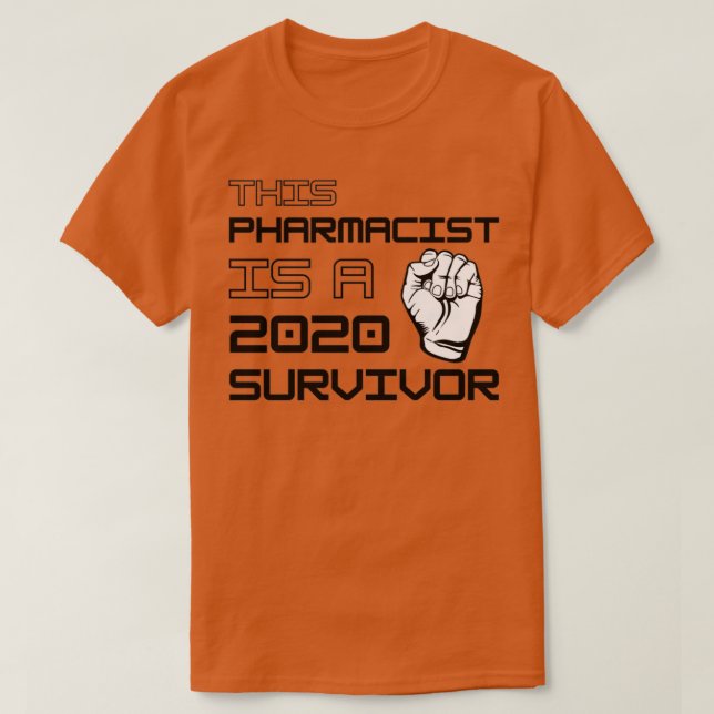 Camiseta Este Farmacéutico Es Un Sobreviviente De 2020 1 (Diseño del anverso)