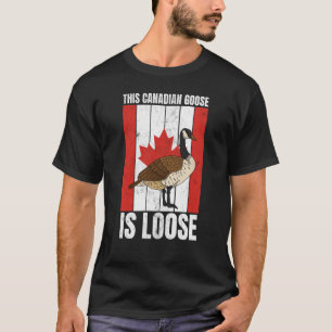 Camiseta Este ganso canadiense canadiense está suelto Canad