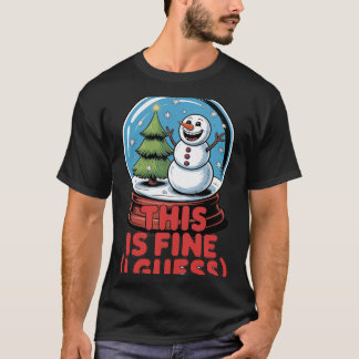 Camiseta Este Globo de Nieve Está Bien