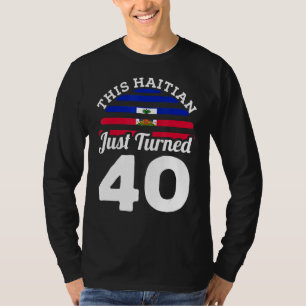 Camiseta Este haitiano acaba de cumplir 40 años en Haití