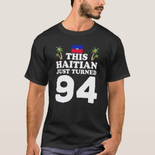 Camiseta Este haitiano acaba de cumplir 94 años en Haití 94