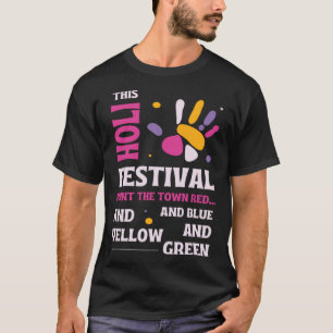 Camiseta Este Holi Pintan El Pueblo Rojo Azul Amarillo Verd