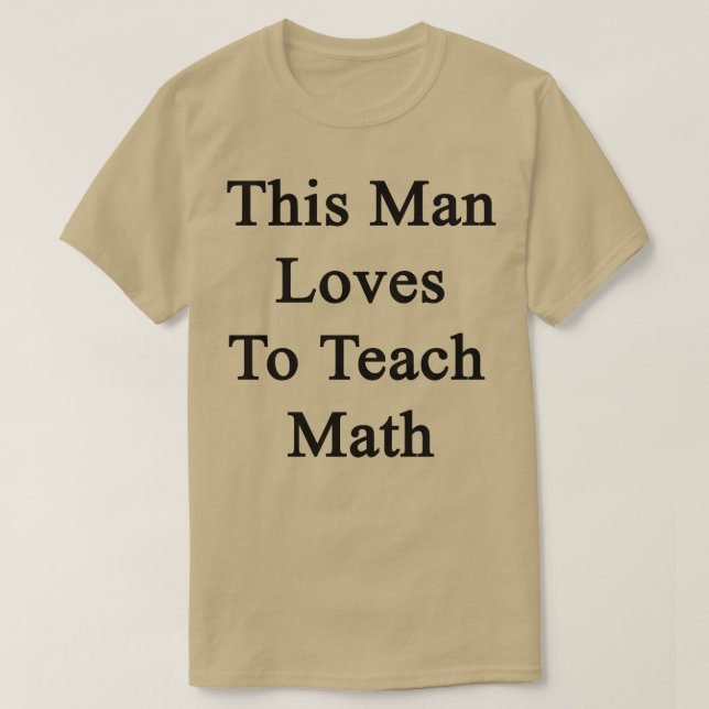 Camiseta Este Hombre Ama Enseñar Matemáticas (Diseño del anverso)