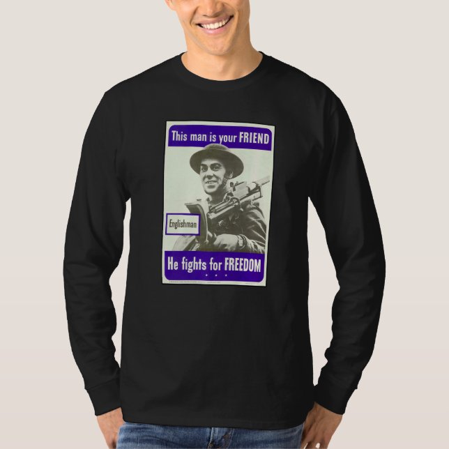 Camiseta Este Hombre Es Tu Amigo Que Lucha Por La Libertad (Anverso)