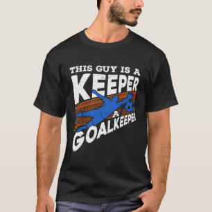 Camiseta Este Hombre Es Un Portero De Un Jugador De Fútbol