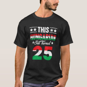 Camiseta Este húngaro acaba de cumplir 25 años en Hungría