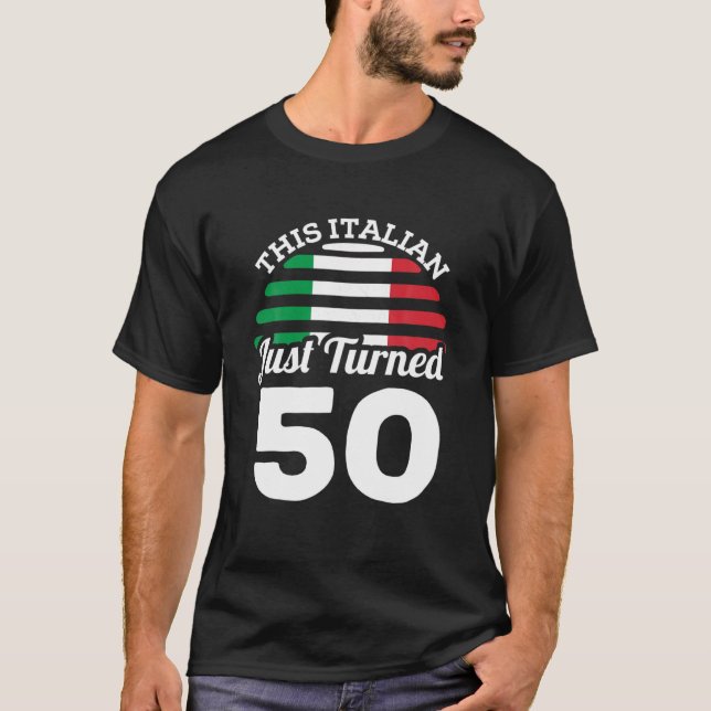 Camiseta Este Italiano Acaba De Cumplir 50 Años En Italia (Anverso)