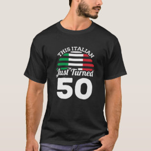 Camiseta Este Italiano Acaba De Cumplir 50 Años En Italia
