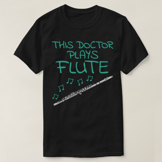Camiseta Este Médico interpreta a un flautista músico de vi (Diseño del anverso)