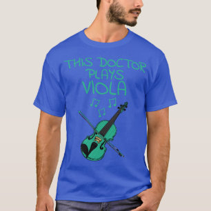 Camiseta Este Médico interpreta música de cuerdas viola vio