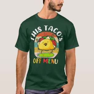 Camiseta Este menú de Tacos Off Funny Bachelorette