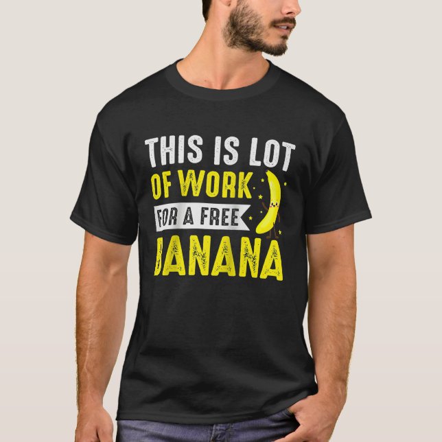 Camiseta Este Montón De Trabajo Para La Maratón De Banana G (Anverso)