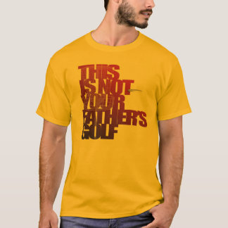 Camiseta Éste no es el golf de su padre