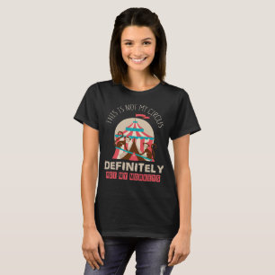 Camiseta Éste no es mi circo, definitivamente no mis monos