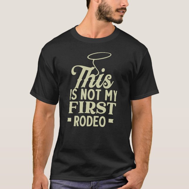 Camiseta Este no es mi primer rodeo (Anverso)
