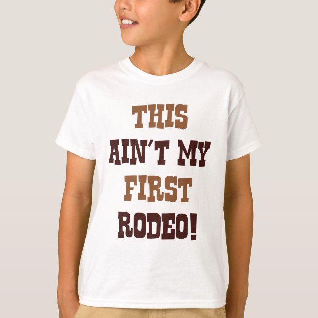 Camiseta ¡Este no es mi primer rodeo! (Anverso)